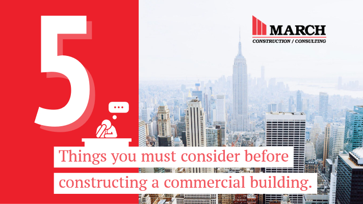Building a Commercial Building - Five Things Your Must Consider
